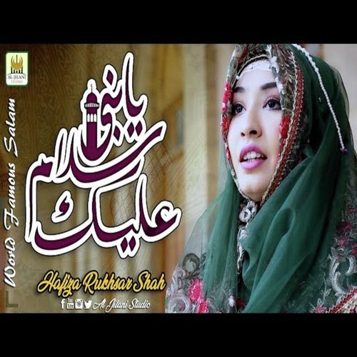 Ya Nabi Salam Alaika by Hafiza Rukhsar Shsh - Download on PagalFree