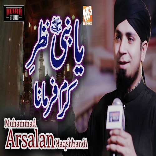 Ya Nabi Nazar E Karam Farmana by Muhammad Arsalan Naqshbandi - Download on PagalFree