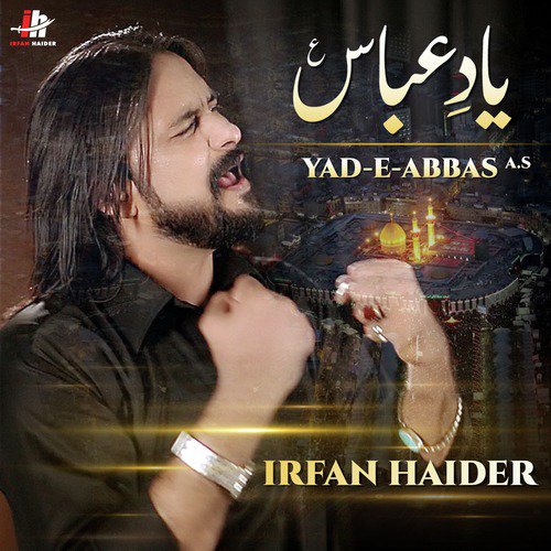 Yad E Abbas by Irfan Haider - Download on PagalFree