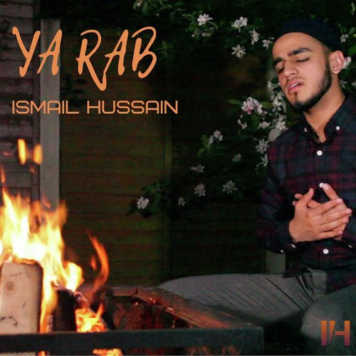 Ya Rab by Ismail Hussain - Download on PagalFree