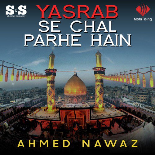 Yasrab Se Chal Parhe Hain by Ahmed Nawaz - Download on PagalFree