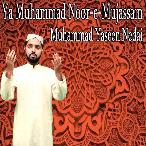 Lo Madine Ki Tajali Say Lagay Huwy Hain by Muhammad Yaseen Nedai - Download on PagalFree