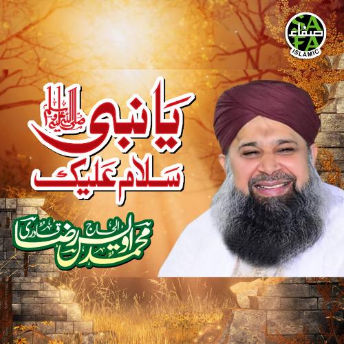 Ya Nabi Salam Alaika by Alhajj Muhammad Owais Raza Qadri - Download on PagalFree
