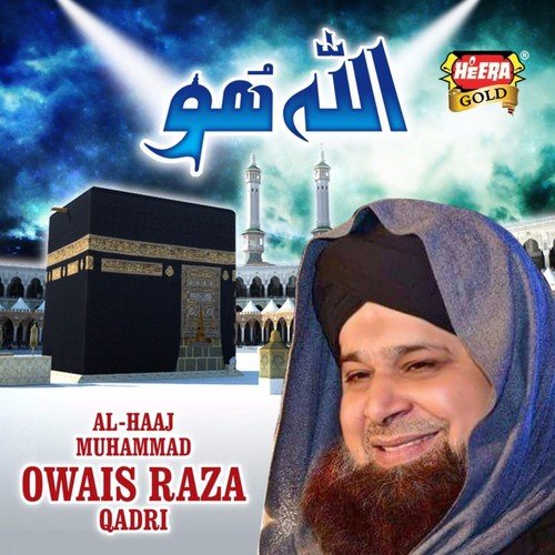Allah Hoo by Alhajj Muhammad Owais Raza Qadri - Download on PagalFree