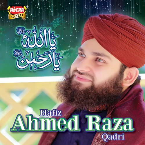 Ya Allah Ya Rehman by Ahmed Raza Qadri - Download on PagalFree