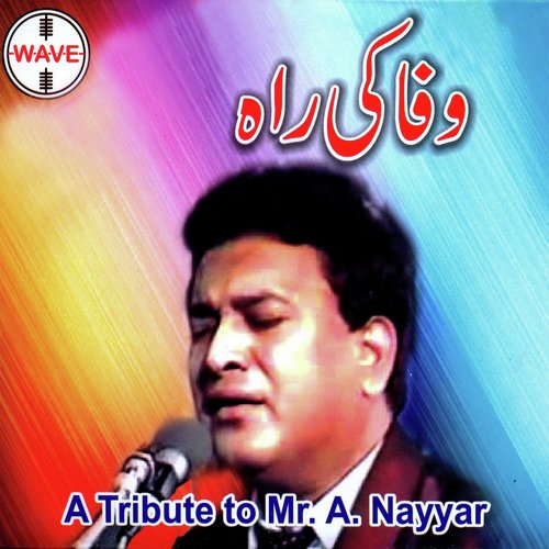 Muhj KO Wafa Ki Rah by Mr. A. Nayyar - Download on PagalFree