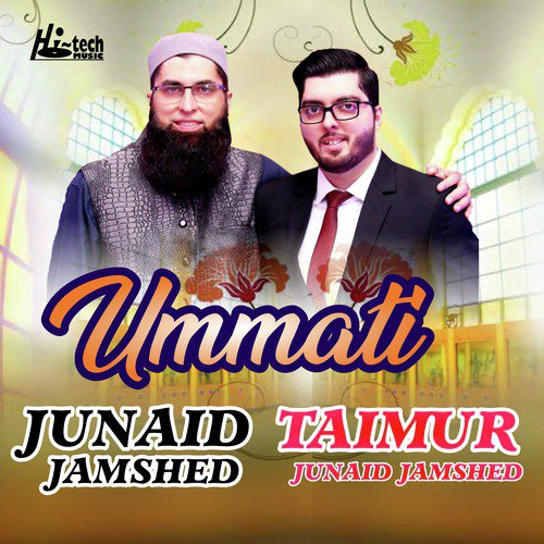 Ummati by Junaid Jamshed, Taimur Junaid Jamshed - Download on PagalFree