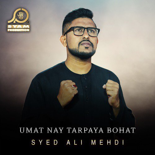 Umat Nay Tarpaya Bohat by Syed Ali Mehdi - Download on PagalFree