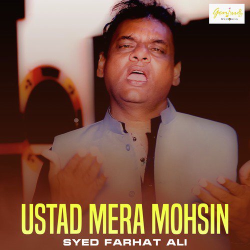 Ustad Mera Mohsin by Syed Farhat Ali - Download on PagalFree