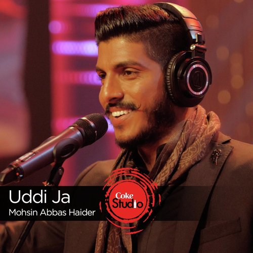 Uddi Ja (Coke Studio Season 9) by Mohsin Abbas Haider - Download on PagalFree