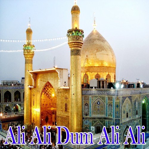 Ali Ali Dum Ali Ali by Anas Younus - Download on PagalFree