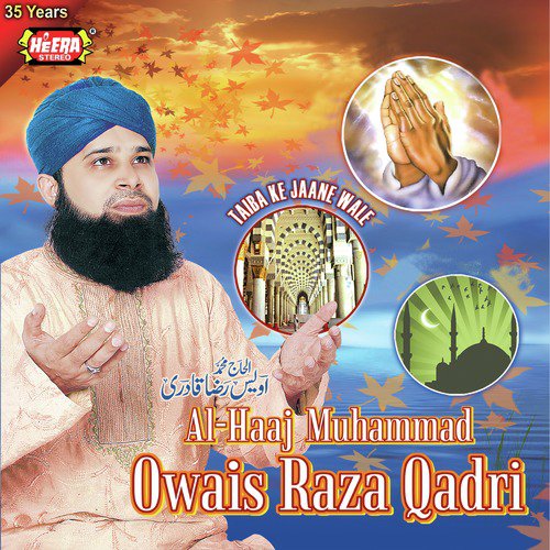 Mere Aaqa Nigah E Karam by Al Haaj Muhammad Owais Raza Qadri - Download on PagalFree