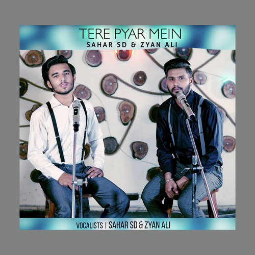 Tere Pyar Mein by Sahar SD, Zyan Ali - Download on PagalFree