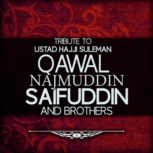 Jithay Laagay Souhee Jaanda by Qawal Najmuddin Saifuddin amp Brothers - Download on PagalFree