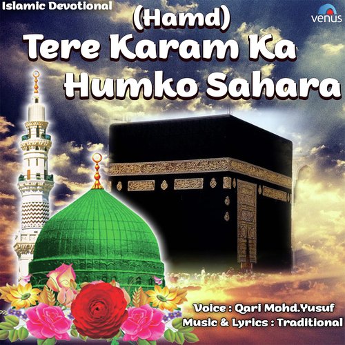 Tere Karam Ka Humko Sahara by Qari Mohd. Yusuf - Download on PagalFree