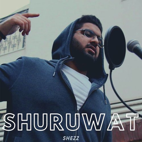Shuruwat by Shezz - Download on PagalFree