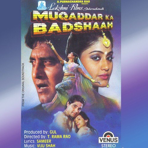 Muqaddar Ka Badshah by Viju Shah - Download on PagalFree