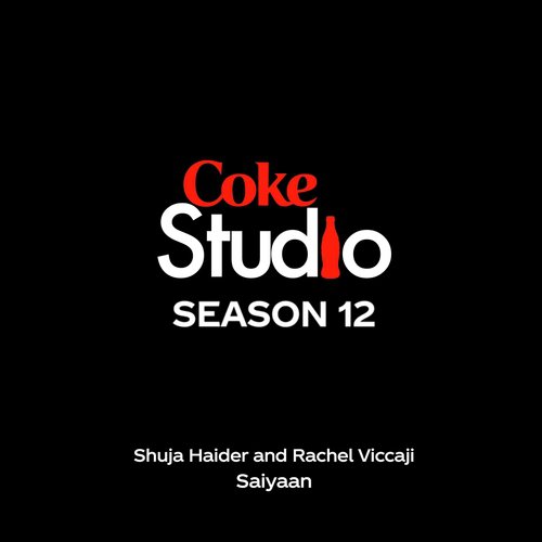 Saiyaan (feat. Rachel Viccaji) by Shuja Haider, Rachel Viccaji - Download on PagalFree