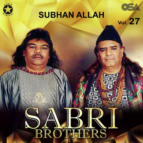 Subhan Allah Subhan Allah by Sabri Brothers - Download on PagalFree