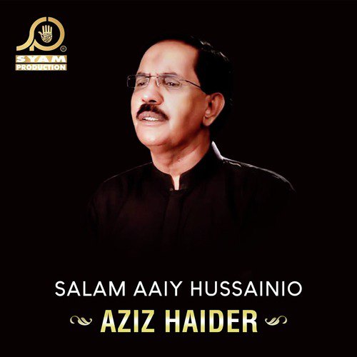 Salam Aaiy Hussainio by Aziz Haider - Download on PagalFree