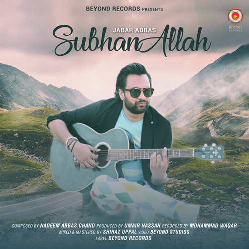 Subhan Allah by Jabar Abbas - Download on PagalFree