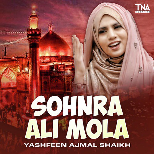 Sohnra Ali Mola by Yashfeen Ajmal Shaikh - Download on PagalFree