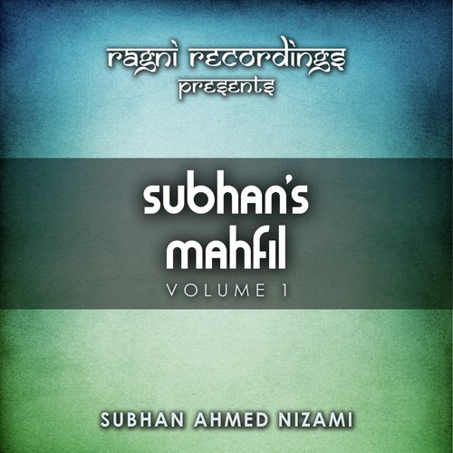 Manam Mahve Jamaale Oo by Subhan Ahmed Nizami Qawwal - Download on PagalFree