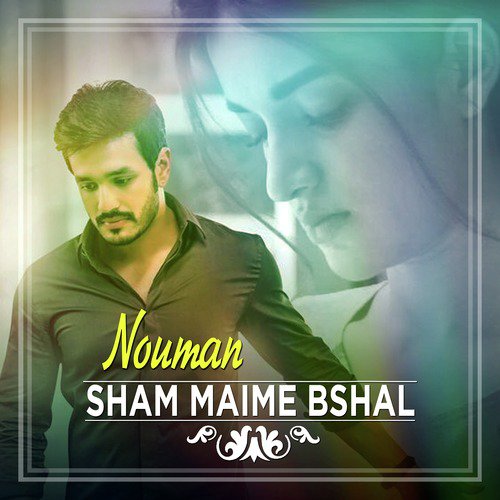 Sham Maime Bshal by Nouman - Download on PagalFree