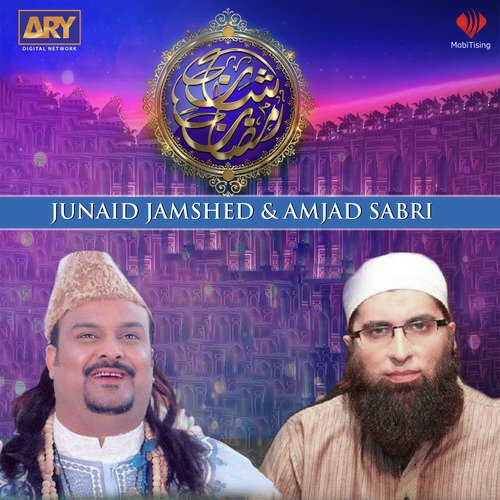 Shan E Ramzan by Junaid Jamshed, Amjad Sabri - Download on PagalFree
