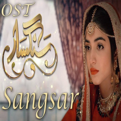 Sangsar by Natasha Baig, Roger John - Download on PagalFree