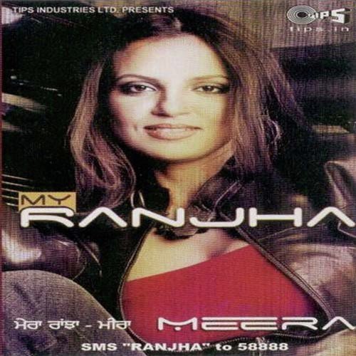 My Ranjha by Meera Bai, Gurmeet Singh - Download on PagalFree