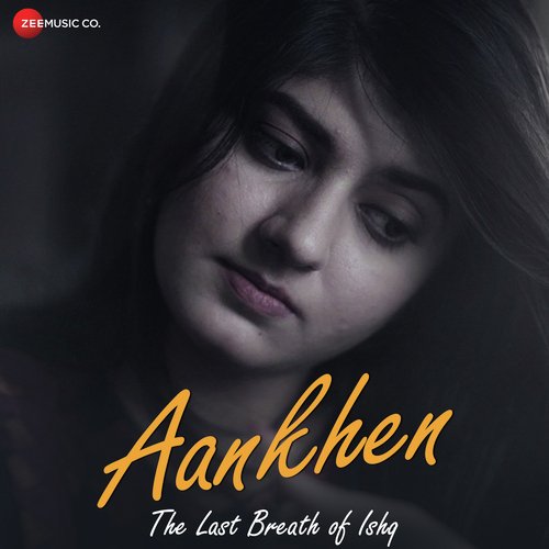 Aankhen - The Last Breath Of Ishq by Imran Amin - Download on PagalFree