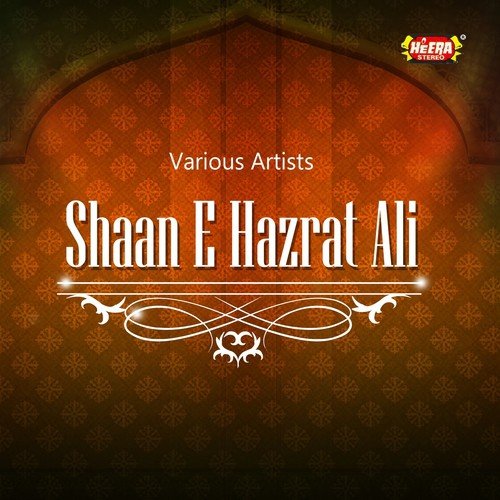Ya Mola Ali Ya Sher-e-Khuda by Various Artists - Download on PagalFree