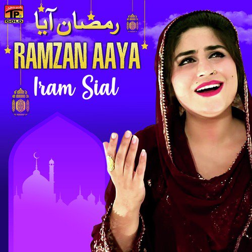 Ramzan Aaya by Iram Sial - Download on PagalFree