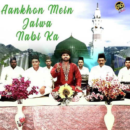 Aankhon Mein Jalwa Nabi Ka by Arshad - Download on PagalFree