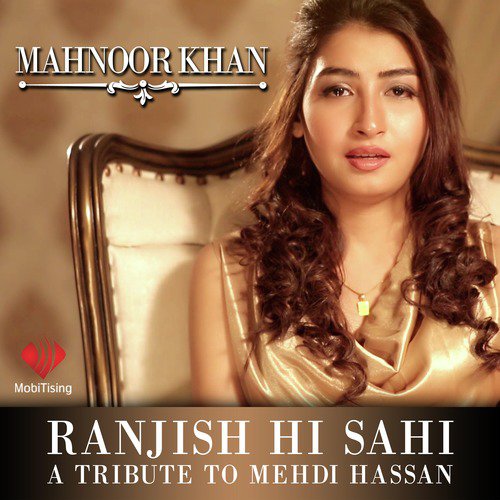 Ranjish Hi Sahi by Mahnoor Khan - Download on PagalFree