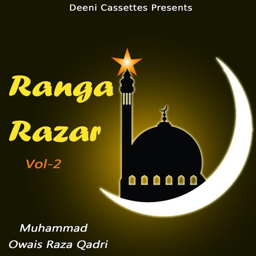 Noor Se Apne Sarware Aalam by Alhajj Muhammad Owais Raza Qadri - Download on PagalFree
