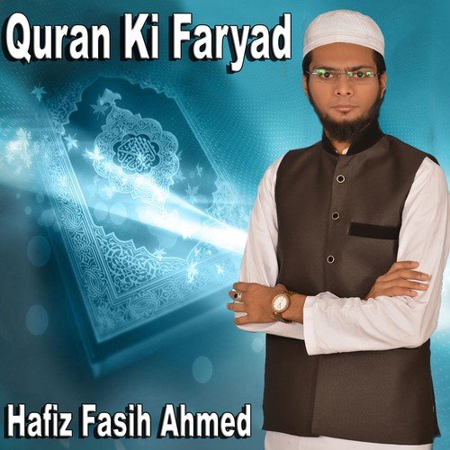 Quran Ki Faryad by Hafiz Fasih Ahmed - Download on PagalFree