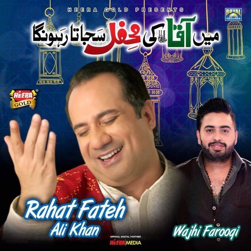 Main Aqa Ki Mehfil Sajata Rahunga by Hafiz Ahmed Raza Qadri - Download on PagalFree