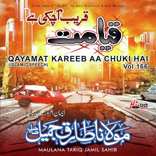 Qayamat Kareeb Aa Chuki Hai by Maulana Tariq Jamil Sahib - Download on PagalFree