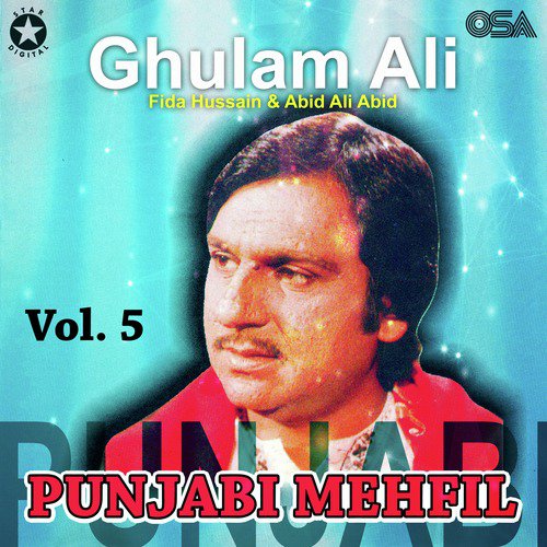 Mahi Mahi Kookdi by Ghulam Ali, Fida Hussain, Abid Ali Abid - Download on PagalFree