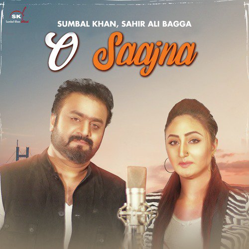 O Saajna by Sahir Ali Bagga, Sumbal Khan - Download on PagalFree
