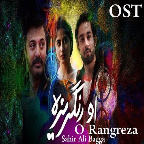 O Rangreza (From O Rangreza) by Sahir Ali Bagga - Download on PagalFree