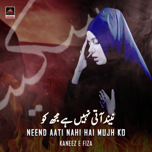 Neend Aati Nahi Hai Mujh Ko by Kaneez e Fiza - Download on PagalFree