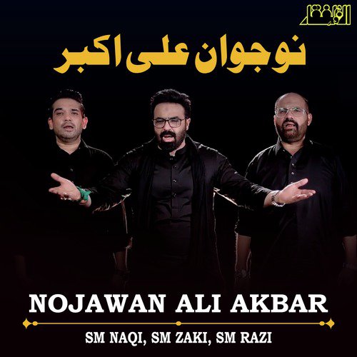 Nojawan Ali Akbar by S. M. Zaki, S. M. Naqi, S. M. Razi - Download on PagalFree