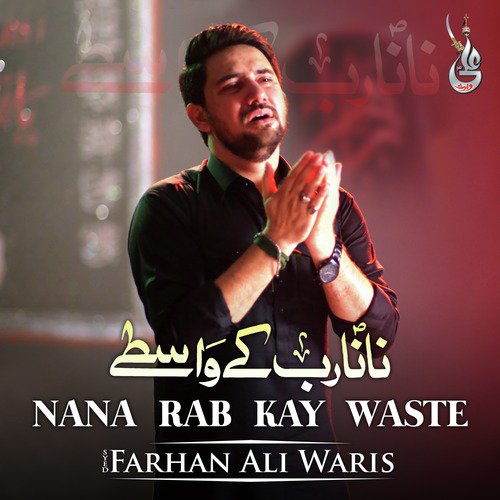 Nana Rab Kay Waste by Farhan Ali Waris - Download on PagalFree