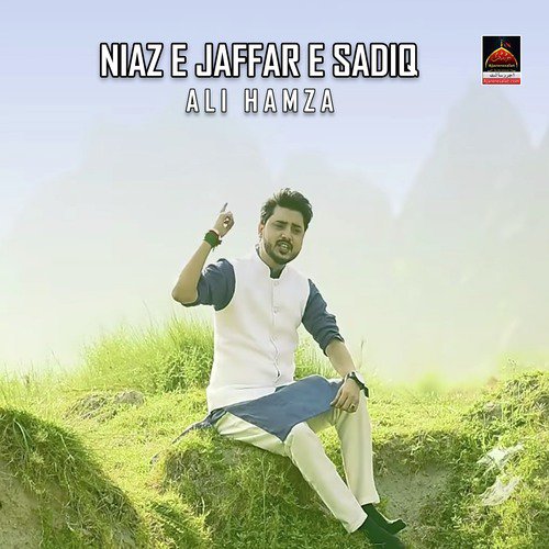 Niaz e Jaffar e Sadiq by Ali Hamza - Download on PagalFree