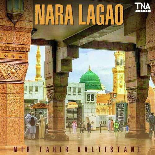 Nara Lagao by Mir Tahir Baltistani - Download on PagalFree