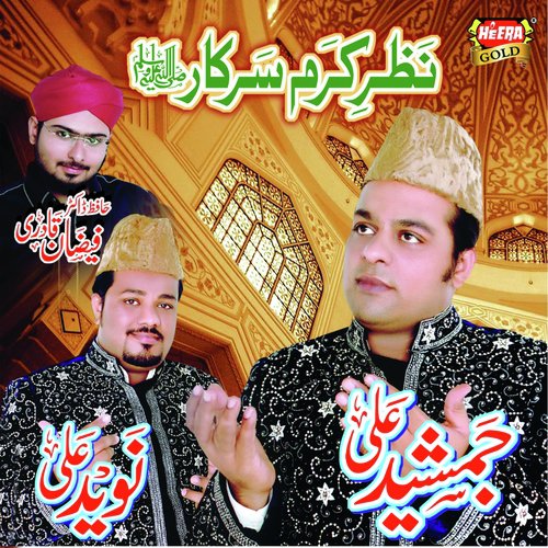 Nazar E Karam Sarkar by Jamshed Ali, Naveed Ali - Download on PagalFree