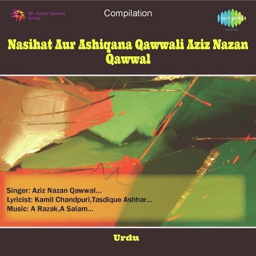 Hamse Mat Kijiye Dushmanon Ka Gila by Aziz Nazan - Download on PagalFree